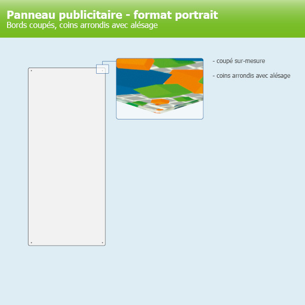 Plaque au format portrait, pourtour coupé, lissé, trous aux coins arrondis